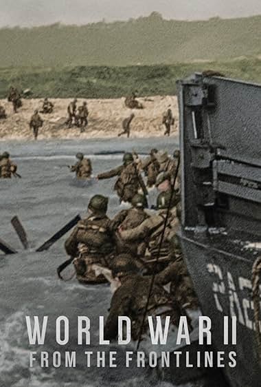 World War II: From the Frontlines (2023)