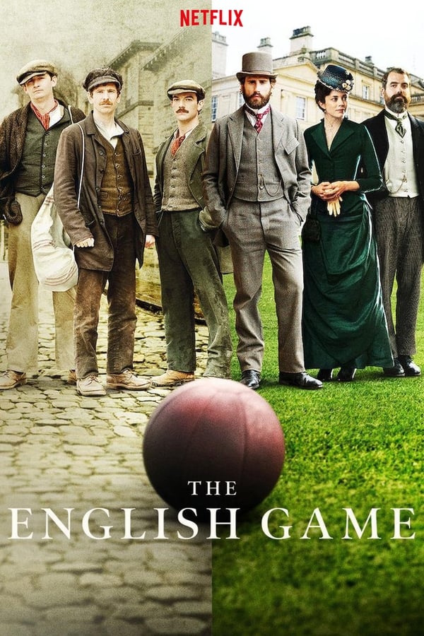 The English Game (2020) 1x6