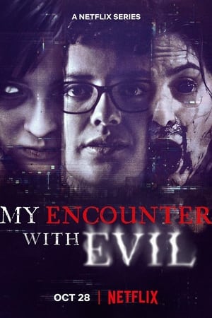 My Encounter with Evil Aka Mi Encuentro con El Mal (2022)