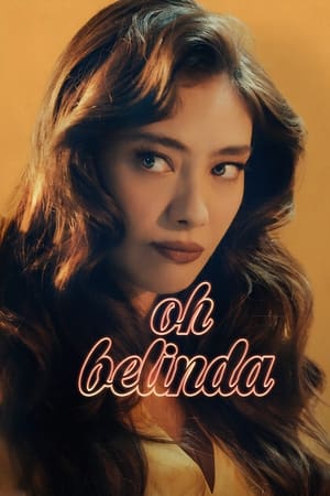 Oh Belinda Aka Aaahh Belinda (2023)