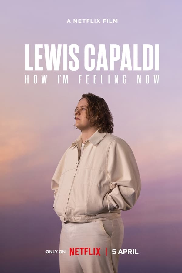 Lewis Capaldi: How I'm Feeling Now (2023)
