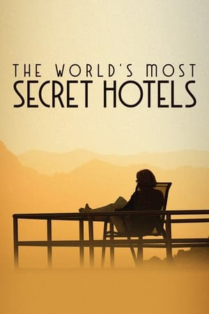 World's Most Secret Hotels (2023)