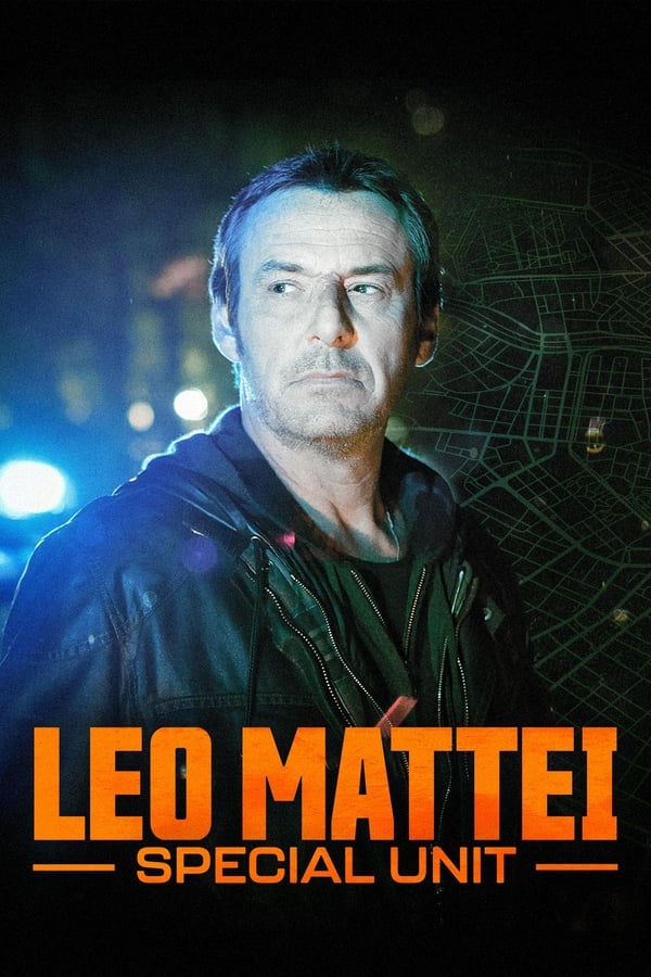 Leo Mattei - Special Unit Aka Léo Matteï, Brigade des mineurs (2013)