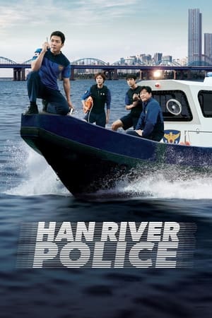 Han River Police Aka Hangang (2023)