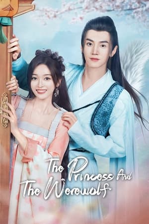 The Princess and the Werewolf Aka Lang jun bu ru yi (2023)
