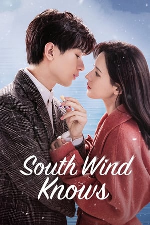 South Wind Knows Aka Nan feng zhi wo yi (2023) 1x39