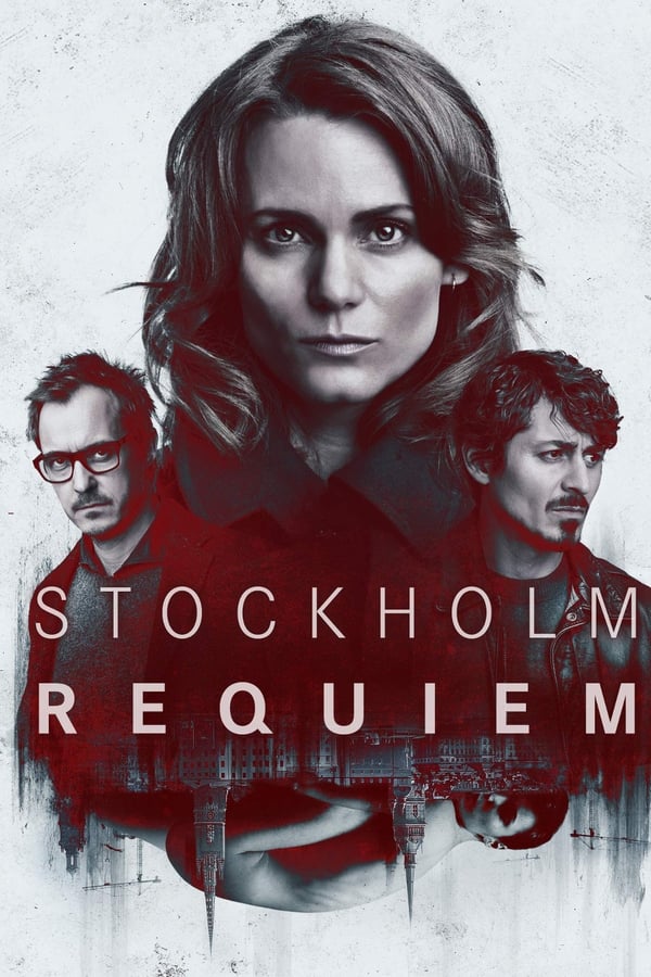 Stockholm Requiem Aka Sthlm Rekviem (2018)