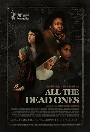 Todos os Mortos Aka All the Dead Ones (2020)