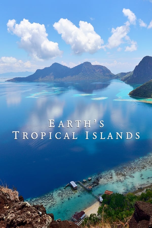 Earth's Tropical Islands (2020) 1x3