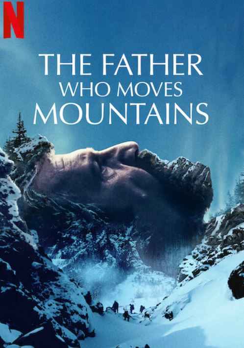 Tata muta muntii Aka The Father Who Moves Mountains (2021)