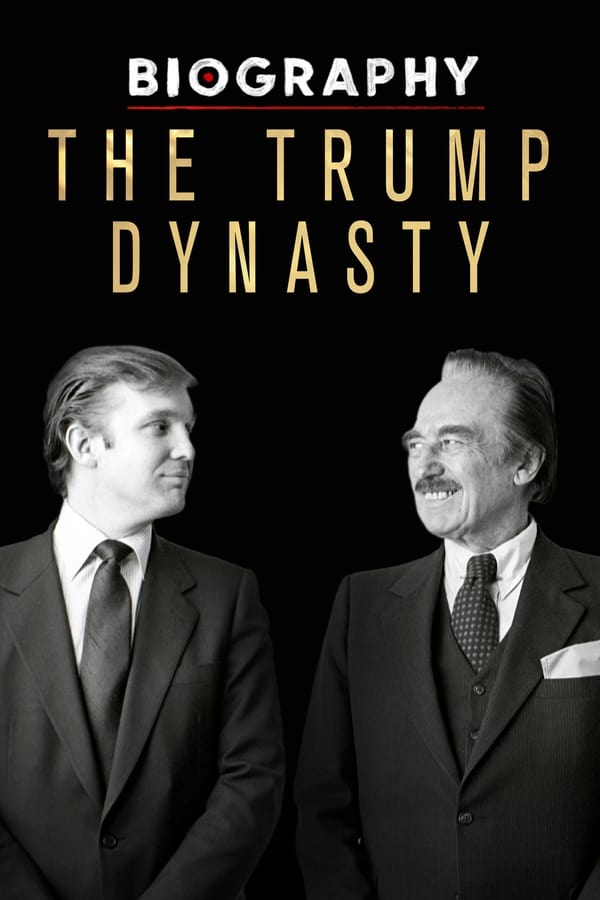 Biography: The Trump Dynasty (2019) 1x3