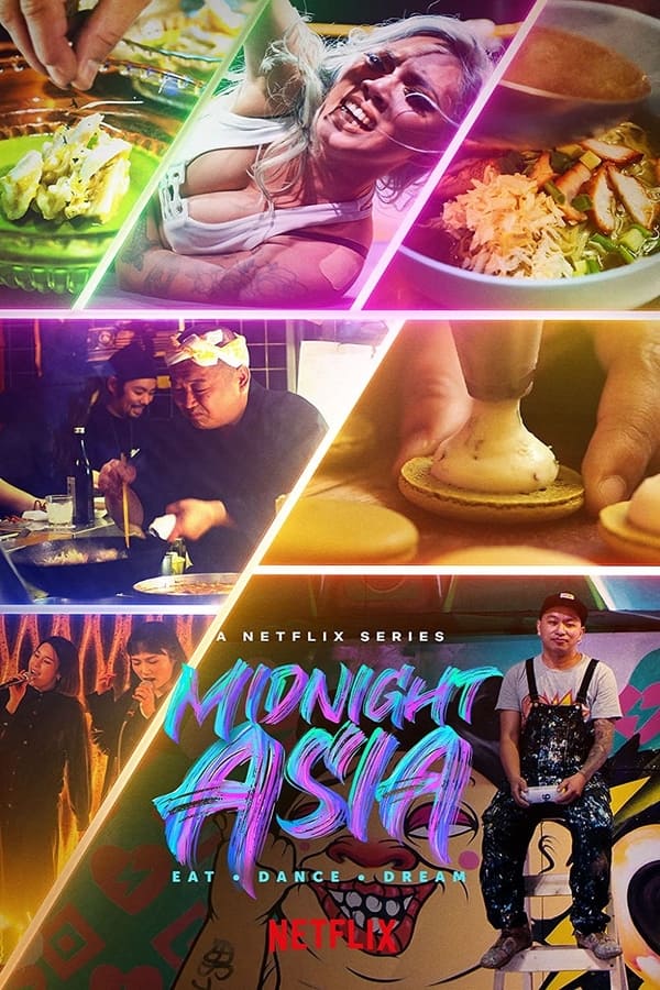 Midnight Asia: Eat · Dance · Dream (2022) 1x6