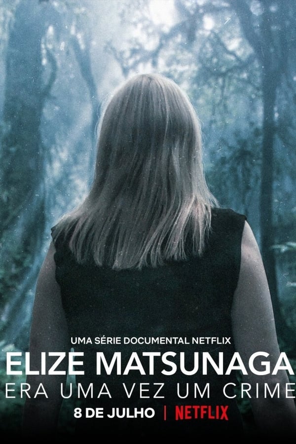 Elize Matsunaga: Era Uma Vez Um Crime Aka Elize Matsunaga: Once Upon a Crime (2021)