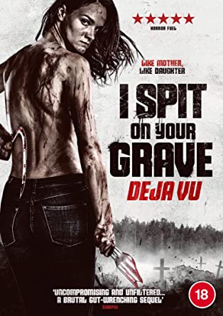 I Spit on Your Grave: Deja Vu (2019) 