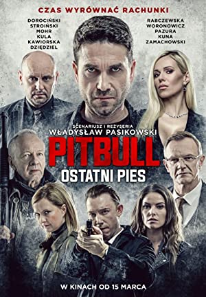 Pitbull. Ostatni Pies Aka Pitbull: Last Dog (2018)