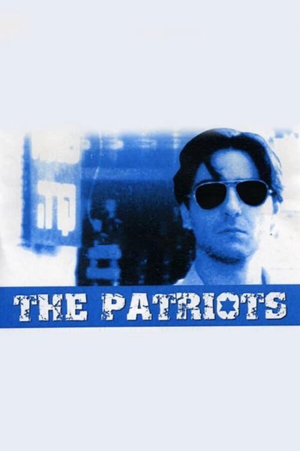 Les patriotes Aka The Patriots (1994)
