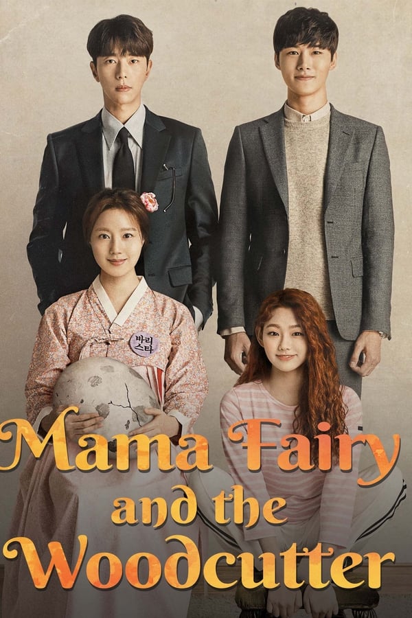 Mama Fairy and the Woodcutter Aka Gyeryongsunnyeojeon (2018)