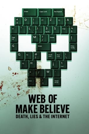 Web of Make Believe: Death, Lies and the Internet (2022) 1x6