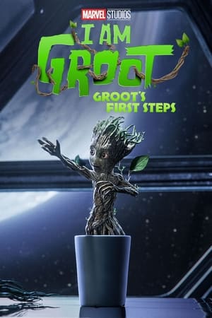 I Am Groot: Groot’s First Steps (2022)