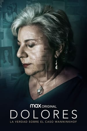 Dolores: The Truth About the Wanninkhof Case Aka Dolores: La verdad sobre el caso Wanninkhof (2021) 1x6