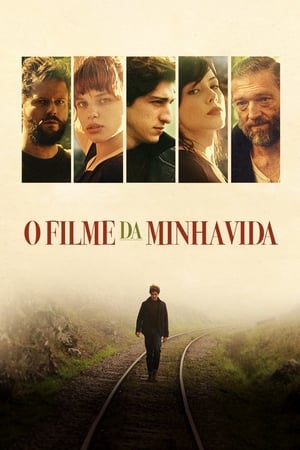 The Movie of My Life Aka O Filme da Minha Vida (2017)