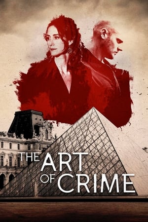 The Art of Crime Aka L'art du crime (2017)