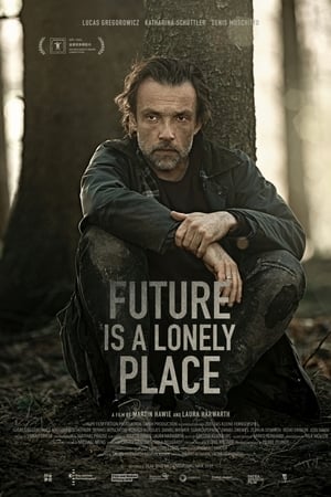 Future Is a Lonely Place Aka Die Zukunft ist ein einsamer Ort (2021)