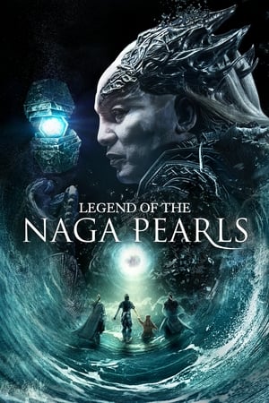 Legend of the Naga Pearls Aka Jiao zhu zhuan (2017)