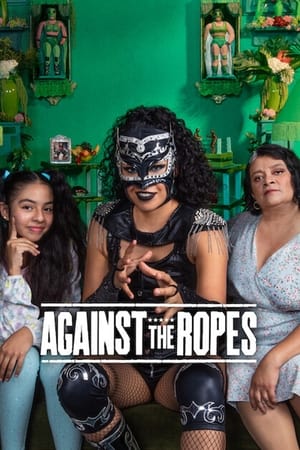 Against the Ropes Aka Contra las cuerdas (2023)