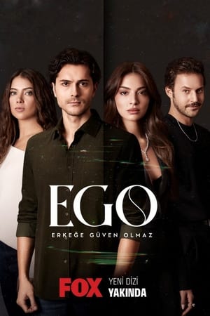 EGO - (Erkeğe Güven Olmaz) (2023)