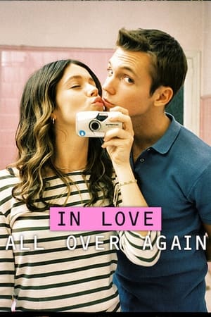 In Love All Over Again Aka Todas las veces que nos enamoramos (2023)