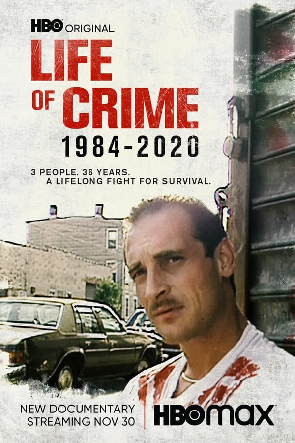 Life of Crime: 1984-2020 (2021)