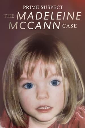 Prime Suspect: The Madeleine McCann Case Aka Hovedmistænkt - Madeline McCann-sagen (2021)