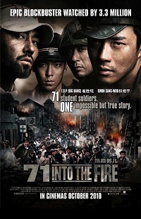 71: Into the Fire Aka Pohwasogeuro (2010)