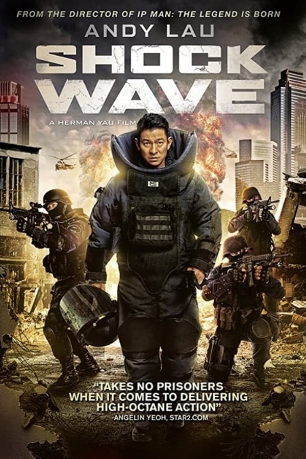 Shock Wave Aka Chak dan juen ga (2017)
