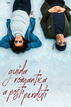 Romantic Guide to Lost Places Aka Guida romantica a posti perduti (2020)