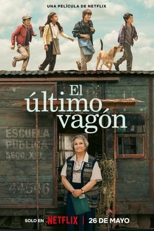 The Last Wagon Aka El Último Vagón (2023)